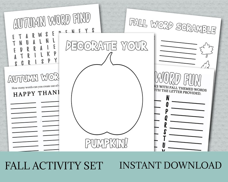 May include: A collection of printable fall-themed activity sheets. The sheets include word finds, word scrambles, and a pumpkin decorating activity. The text on the sheets includes "Autumn Word Find", "Fall Word Scramble", and "Decorate Your Pumpkin!"