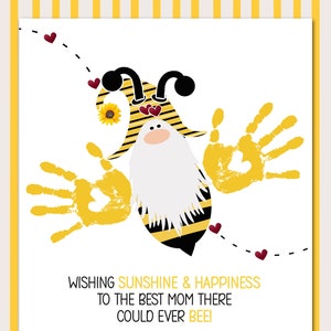 Handprint Gift for Mom from son, Bee Gnome Art, Kids Mothers Day Crafts, Printable Birthday Card for Mommy from daughter, Instant Download
