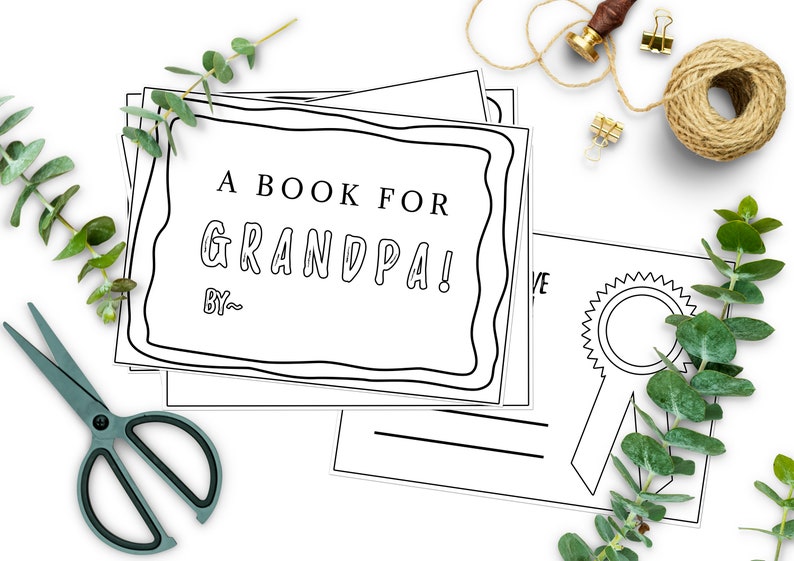 May include: A black and white printable book cover template with the text "A Book for Grandpa! By--" and a blank space for a name. The template is surrounded by a decorative border.