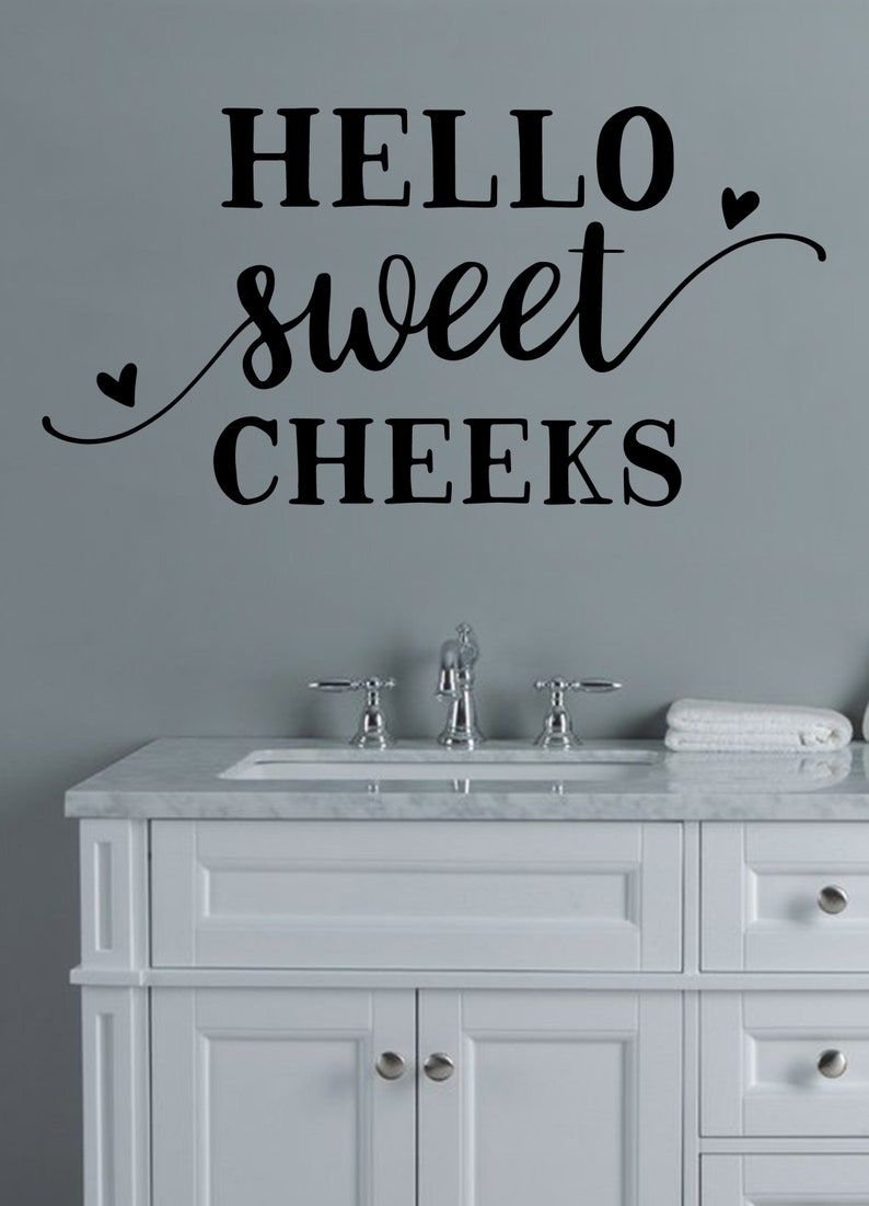 Hello Sweet Cheeks Bathroom Wall Decal Funny Bathroom Wall Etsy