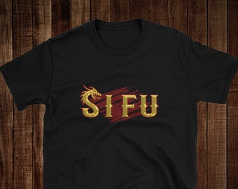 SI FU T-Shirt, Chinese martial arts teacher - kung fu, tai chi, wing chun, jeet kune do, sin i, sanda, ba gua, Sanshou, Shaolin, qi gong,