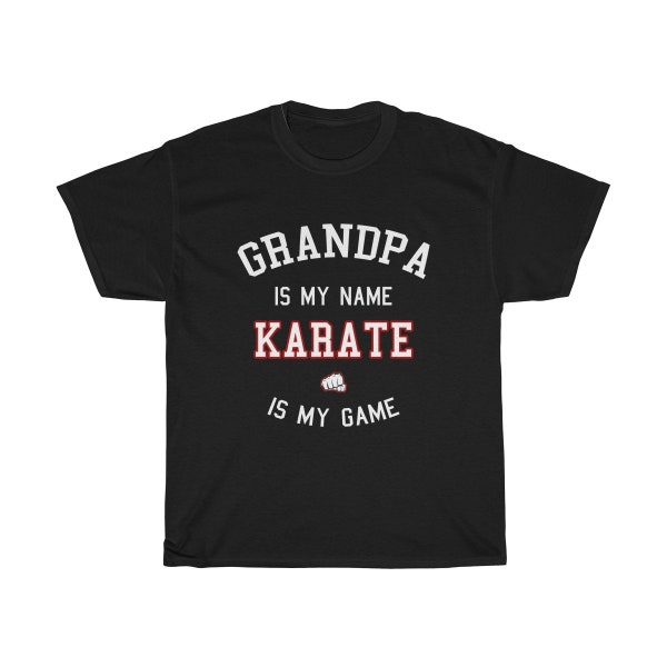 Funny Grandpa Karate gift T Shirt - kyokushin, shotokan, karate do, goju ryu, Shito Ryu, Shorin Ryu, Shotokan, Wado Ryu, Shudokan