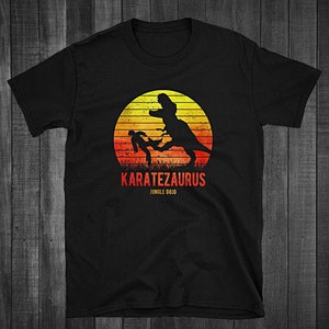 Karatezaurus  Karate T-Shirt, Goju Ryu Kyokushin, Shito Ryu Shorin Ryu, Shotokan Wado Ryu, Shudokan, Shukokai Kenpo, Oshukai Okinawa Shorin-