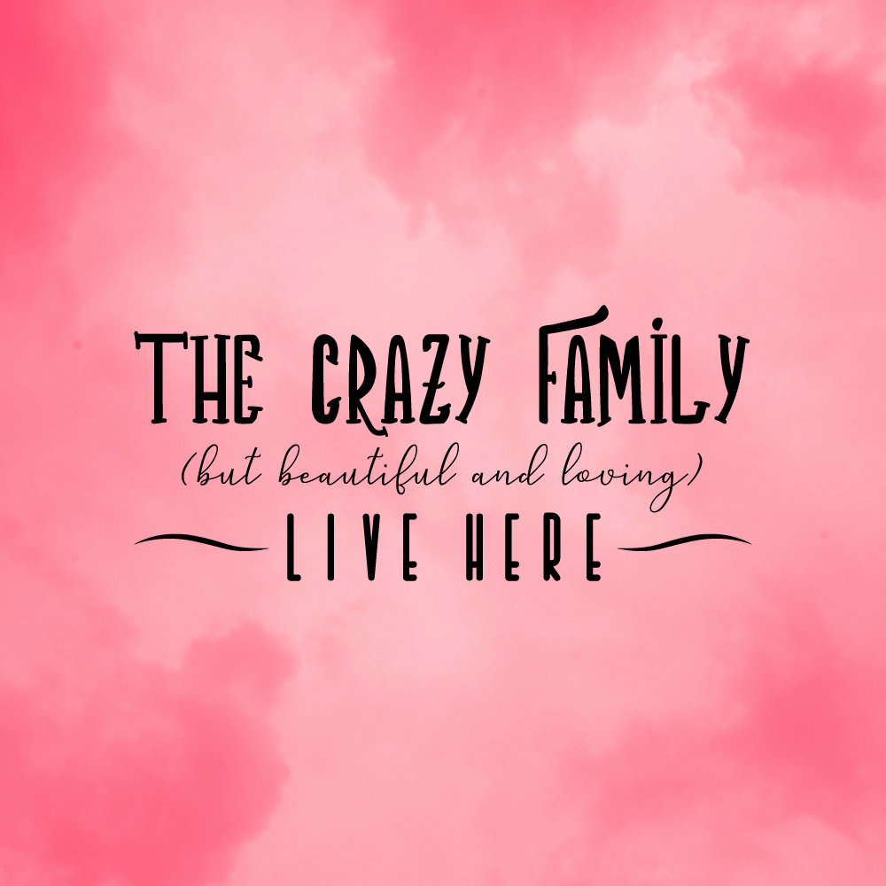 The Crazy Family Live Here Funny Quote Joke House Sign Shape - Etsy The Crazy Family Live Here Funny Quote Joke House Sign Shape - Etsy