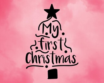 My First Christmas Tree Baby 1st Xmas Word Script Font Card Sign Shape SVG Cut-Out File For Cricut/Silhouette Die-cut Craft Vector DXF