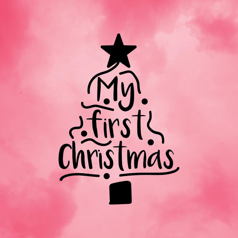 My First Christmas Tree Baby 1st Xmas Word Script Font Card Etsy