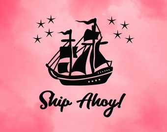 Ship Ahoy! Boat Travels Sea Ocean Pirate Card T-shirt Quote Sign Saying SVG Cut-Out File For Cricut/Silhouette Die-cut Craft Vector DXF