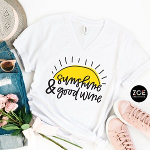 Sunshine & Good Wine Tshirt | Cute Wine Shirts | Shirts with Wine Sayings | Summer Wine Shirt, Food and Wine Shirts for Women Funny Wine Top