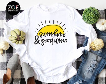 Sunshine & Good Wine Tshirt | Cute Wine Shirts | Shirts with Wine Sayings | Summer Wine Shirt, Food and Wine Shirts for Women Funny Wine Top