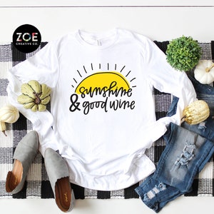 Sunshine & Good Wine Tshirt | Cute Wine Shirts | Shirts with Wine Sayings | Summer Wine Shirt, Food and Wine Shirts for Women Funny Wine Top