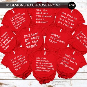 May include: A collection of red t-shirts with various humorous phrases printed in white. The shirts feature quotes like "Why the hell are you dressed like a chicken?" and "Happy Hanukkah, Marv!" The image includes the text "70 DESIGNS TO CHOOSE FROM!"