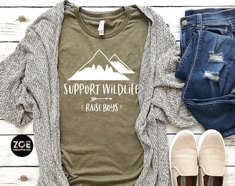 Support Wildlife Raise Boys Shirt, Mom Life Shirt, Boy Mom Shirt, Support Wildlife Tee, Boy Mama T-Shirt, Cute Boy Mom Shirts, Funny Boy Mom