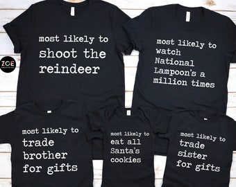 Most Likely To Christmas Shirt, Custom Most Wahrscheinlich To, Weihnachten Lustiges Shirt, Weihnachts Custom Shirt, Lustige Gruppe Weihnachts-T-Shirts für Familie