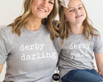 Kentucky Derby Mommy & Me Shirts, Derby Darling, Derby Girl, Derby Shirt, Derby Horse Racing, Kentucky Derby Matching Family Tees 70+ QUOTES