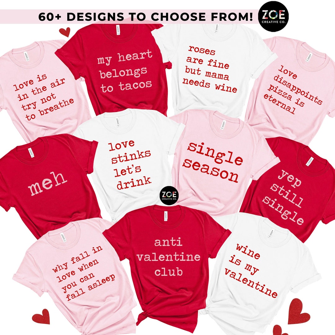 60 QUOTES Funny Valentines Day Shirts, Funny Valentine Shirts Matching