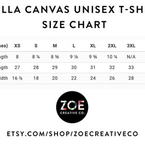 May include: A Bella Canvas unisex t-shirt size chart. The chart shows sleeve length, full body length, and body width measurements in inches for sizes XS to 5XL. The Zoe Creative Co. logo is at the bottom.