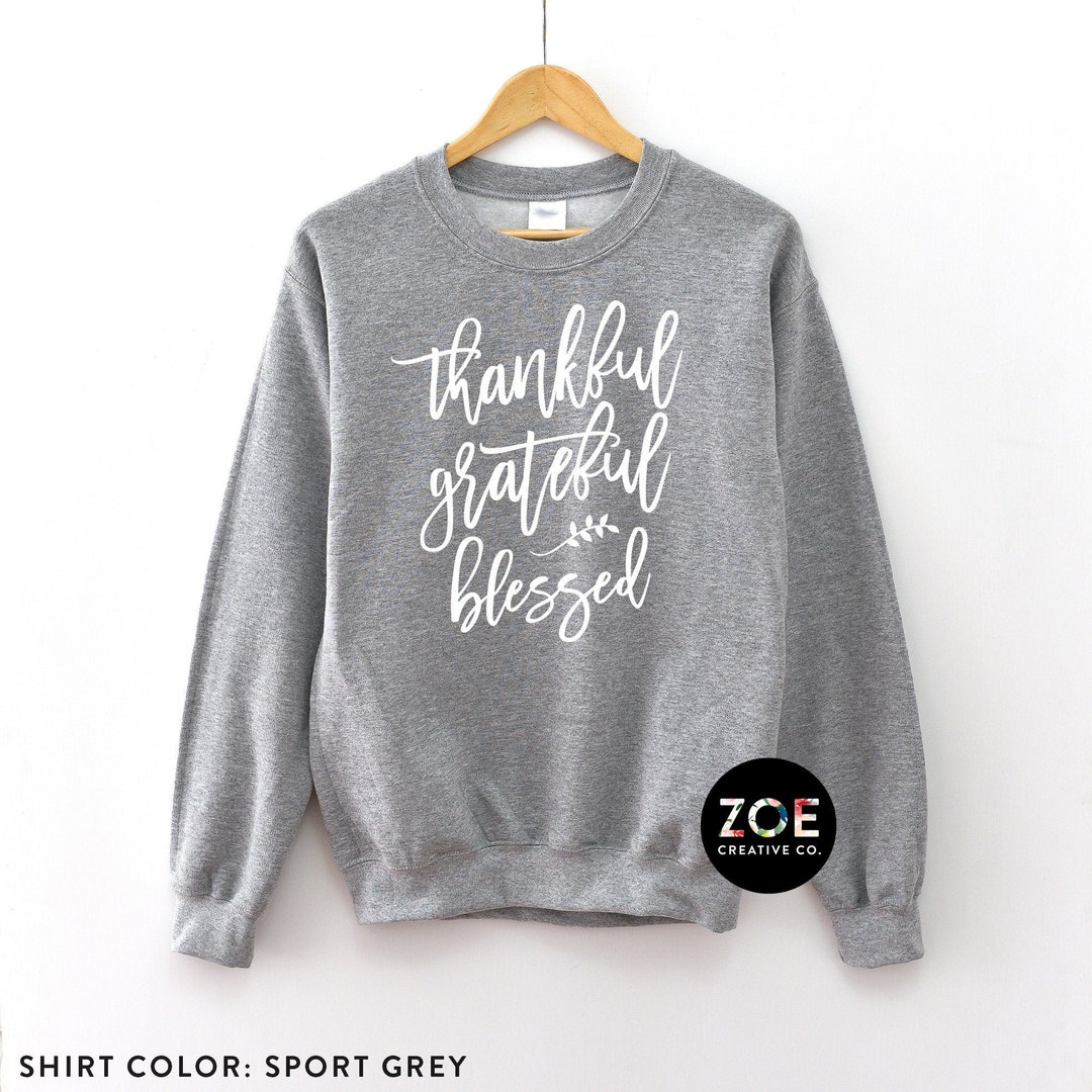 Grateful Thankful Blessed Sweatshirt main image 0