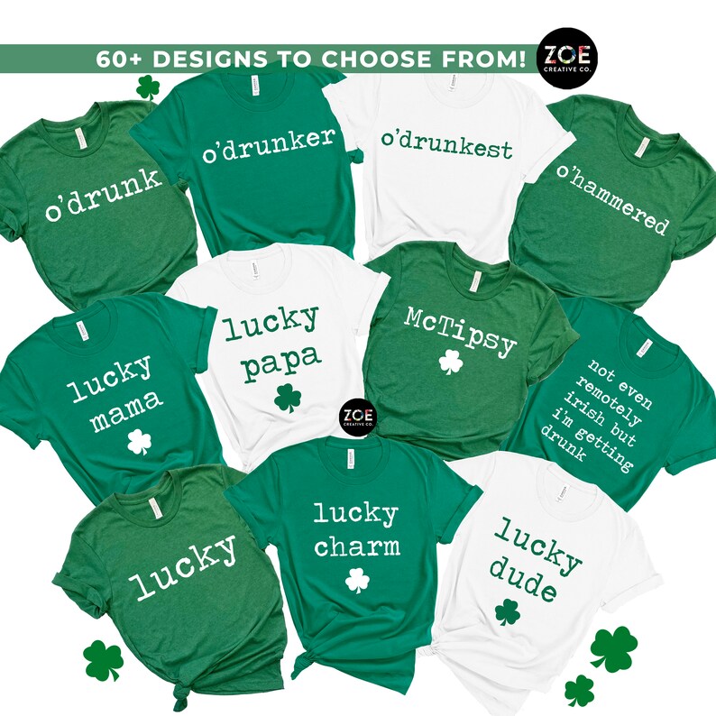 Puede incluir: Una colecci&oacute;n de diez camisetas verdes y blancas con diferentes lemas con tem&aacute;tica del D&iacute;a de San Patricio. Las camisetas presentan lemas como "o'drunk", "lucky mama", "lucky papa", "McTipsy" y "lucky charm".