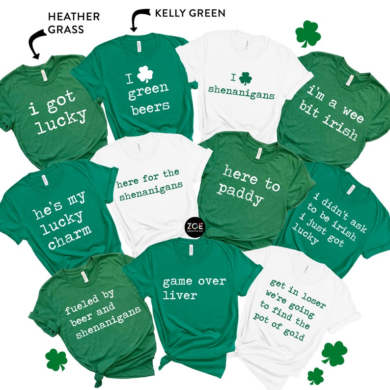 Puede incluir: Una colecci&oacute;n de diez camisetas verdes y blancas con diferentes lemas con tem&aacute;tica del D&iacute;a de San Patricio. Las camisetas presentan lemas como "Tuve suerte", "Me gustan las cervezas verdes", "Me gustan las travesuras", "&Eacute;l es mi amuleto de la suerte", "Aqu&iacute; para las travesuras", "Aqu&iacute; para la fiesta", "Soy un poco irland&eacute;s", "No ped&iacute; ser irland&eacute;s, simplemente tuve suerte", "Alimentado por cerveza y travesuras", y "Fin del juego para el h&iacute;gado".