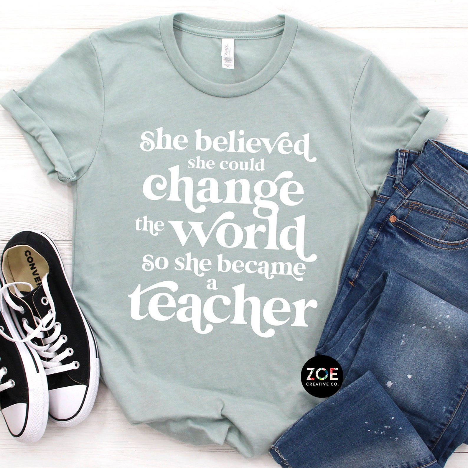 She Believed She Could Change the World so She Became A Teacher Shirt