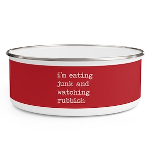 I'm Eating Junk and Watching Rubbish Enamel Bowl Funny Alone Christmas Movie Quote Kevin McAllister Home Christmas Quote Gag Gift for Him