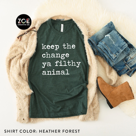 Keep the Change Ya Filthy Animal Tee Home Alone Shirt Family - Etsy Keep the Change Ya Filthy Animal Tee Home Alone Shirt Family - Etsy