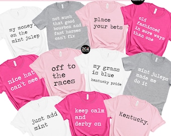 70+ QUOTES Kentucky Derby, Place Your Bets, Mint Juleps Made Me Do It, Funny Derby Shirts, 2024 Kentucky Derby Tshirts for Women Derby Vibes