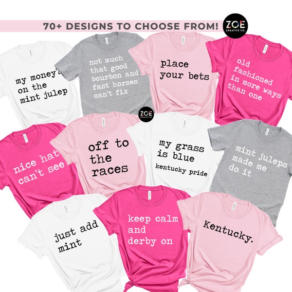70+ QUOTES Kentucky Derby, Place Your Bets, Mint Juleps Made Me Do It, Funny Derby Shirts, 2024 Kentucky Derby Tshirts for Women Derby Vibes