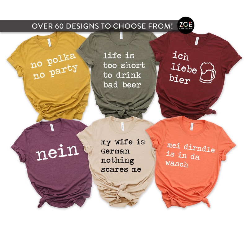 May include: Six t-shirts in different colours, each featuring a unique white text design. The shirts display phrases such as "no polka no party", "life is too short to drink bad beer", and "ich liebe bier".