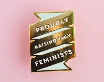 Tiny Feminists Pin | Gift for Parents! Enamel Pin, Intersectional Feminism pin, Feminist Pin, Perfect gift for New Parents!