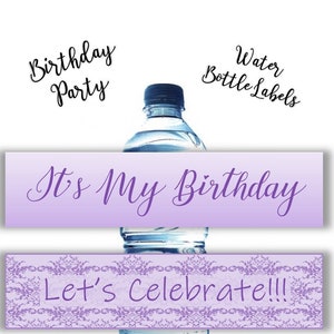 May include: Purple and white water bottle labels with the text "It's My Birthday" and "Let's Celebrate!!"  The labels are designed for a birthday party.