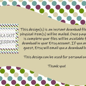 May include: A digital download file with a polka dot pattern and the text "POLKA DOT IMPRESSION". This design is available for instant download after purchase. The text states that no physical items will be mailed and that the design can be used for personal use only.