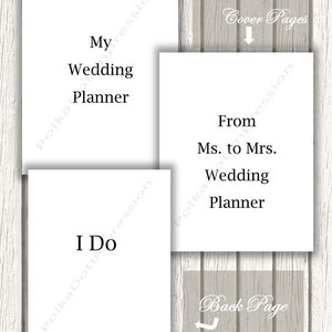 Puede incluir: Tres p&aacute;ginas de portada rectangulares blancas para organizador de bodas con texto en negro. Una dice My Wedding Planner, otra From Ms. to Mrs. Wedding Planner y la tercera dice I Do. La imagen incluye etiquetas para 2 Front Cover Pages y Back Page.