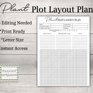 May include: Printable plant plot layout plan with a grid for planning a garden. The plan includes sections for bed location, soil type, sunlight exposure, what to plant, fertilizer, notes, start date, goal date, and budget.