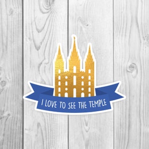 LDS Gold Temple Blue Banner Sticker | waterproof Salt Lake City sticker | LDS Temple illustration Sticker | I Love To See The Temple Sticker