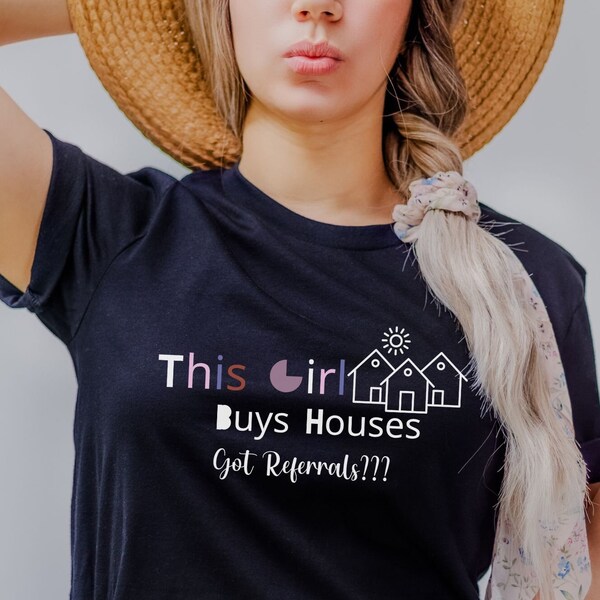 This Girl Buys Houses Shirt, Real Estate Shirt, Investor Shirt, Investor Tee, Custom T-shirt, Keeping it Real Estate, Real Estate T-shirt