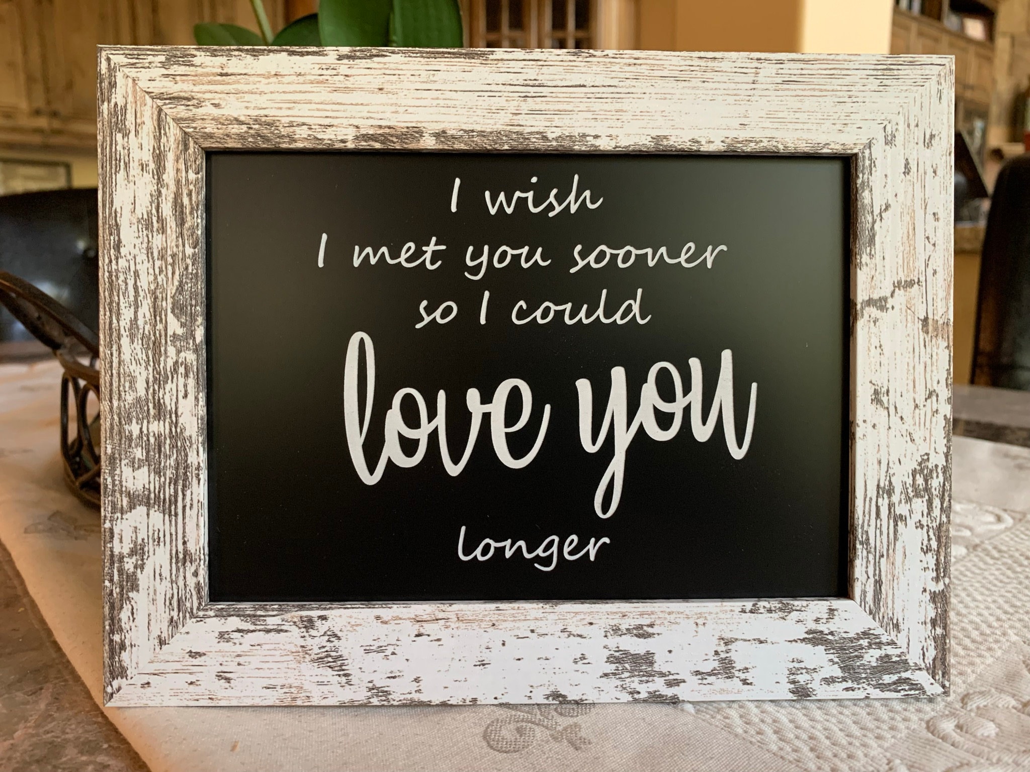 I Wish I Met You Sooner so I Could Love You Longer, Love You