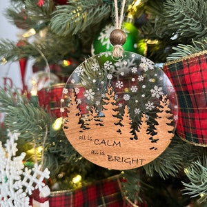 All is Calm All is Bright Christmas Ornament, Calm Bright Wood and Acrylic Ornament