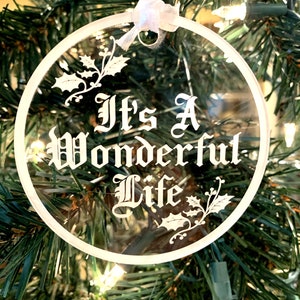 Set of 4 It’s a wonderful life ACRYLIC ornaments, It's a Wonderful Life Ornament, Christmas Ornaments