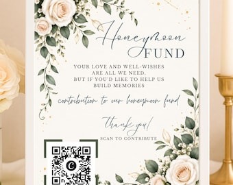 Honeymoon Fund Sign, Wedding QR Code Sign, Editable 8.5x11 Canva Template, Ivory Rose Greenery Wedding Gift Table Sign