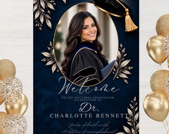 Graduation Welcome Board with Photo, Doctorate Graduation Party Sign, Personalized PhD Graduation Decor, Editable 24x36 Canva Template