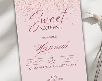 May include: A pink Sweet Sixteen invitation with rose gold glitter accents. The invitation includes the text "Sweet Sixteen", "Honoring Hannah", and event details: Saturday, May 18, 5-8 PM, and RSVP information.