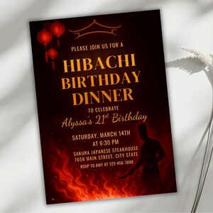 May include: A dark red invitation for a Hibachi Birthday Dinner. The text includes "Hibachi Birthday Dinner" in gold, with details for Alyssa's 21st birthday, date, time, and location. A chef silhouette and flames are at the bottom.