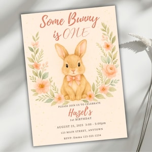 Convite "Some Bunny Is One", convite para o primeiro aniversário de uma menina, festa de coelho floral rosa na primavera, modelo editável "Evite Páscoa" com tema de primeiro aniversário