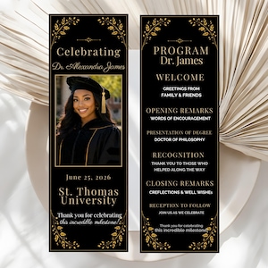 May include: Black and gold graduation program and announcement. The program includes the name "Dr. Alexandra James", date, and university. The announcement features a photo of the graduate and the text "Thank you for celebrating this incredible milestone!"