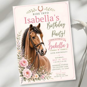 May include: A rectangular birthday party invitation featuring a brown horse with a black bridle, surrounded by pink flowers and greenery. The text reads: Ride into Isabella's Birthday Party! Join us for a 10th birthday on Saturday, May 18, 2025.