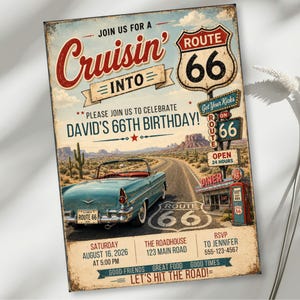 May include: A rectangular sign featuring a vintage light blue convertible car on a desert road. Text includes: Join Us For A Cruisin' Into Route 66, David's 66th Birthday, Saturday August 16, 2026 at 5:00 PM, The Roadhouse 123 Main Road, RSVP to Jennifer 555-123-4567.