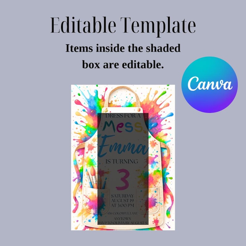 Puede incluir: Una plantilla de invitaci&oacute;n con un dise&ntilde;o de salpicaduras de pintura de acuarela. La invitaci&oacute;n presenta un delantal blanco con pinceles en el bolsillo. El texto incluye "Dress for a Mess Emma is turning 3". El logotipo de Canva est&aacute; en la esquina superior derecha.
