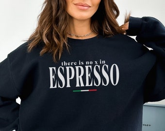 Espresso Italian Sweatshirt Moka Pot Coffee Lover Gift Funny Italian Shirt Italy Sweatshirt Italian Pride Shirt Espresso Accessories