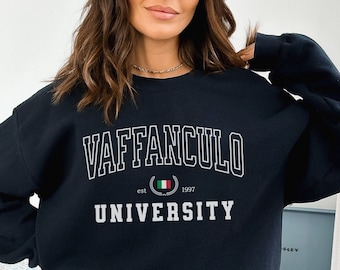 Vaffanculo Italian Sweatshirt Funny Italian Shirt Varsity Sweatshirt Italian Sayings Italy Sweatshirt Italian Gifts Preppy Clothes Italiano